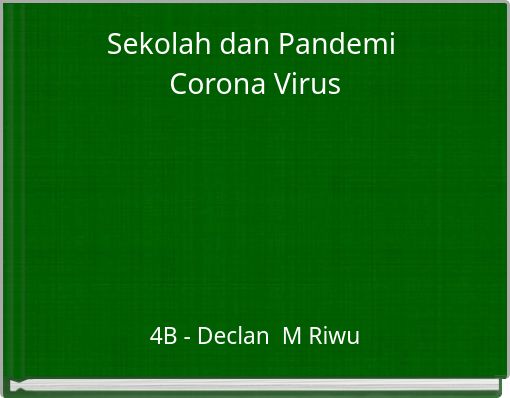 Sekolah dan Pandemi Corona Virus