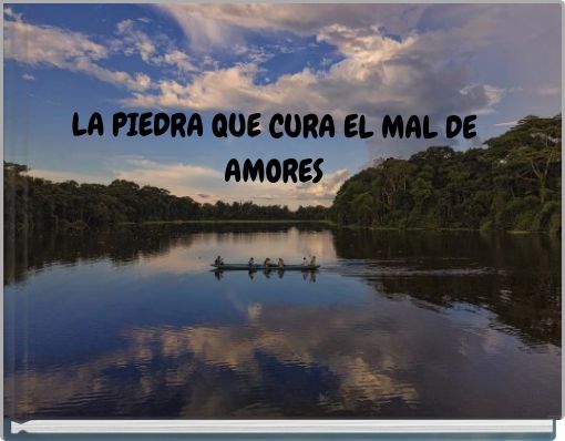 LA PIEDRA QUE CURA EL MAL DE AMORES