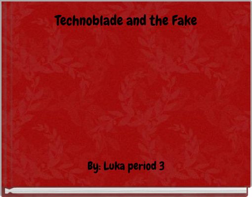 Front cover of 'Technoblade and the Fake' 