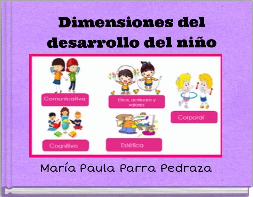 Dimensiones del desarrollo del ni&ntilde;o