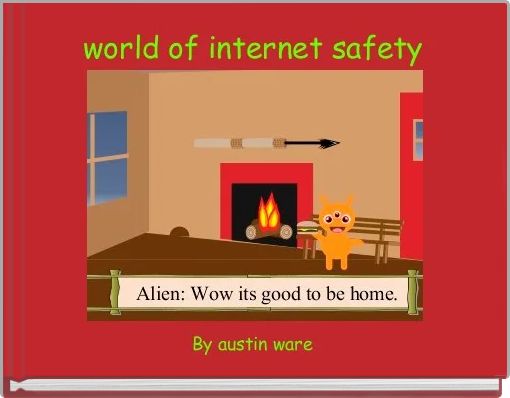 Front cover of 'world of internet safety ' 