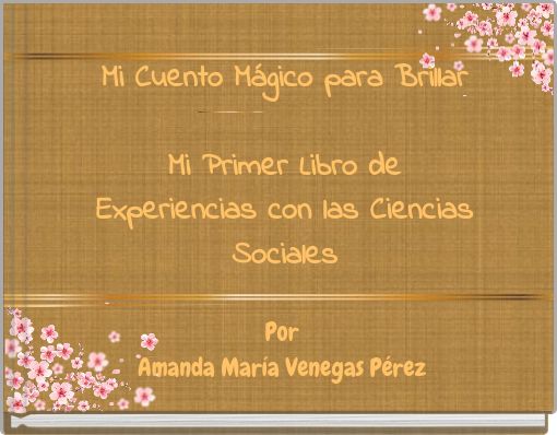 Mi Cuento Mágico para Brillar Mi Primer Libro de Experiencias con las Ciencias Sociales