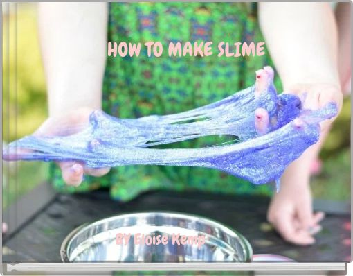 HOW TO MAKE SLIME