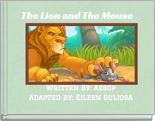 The Lion and The Mouse