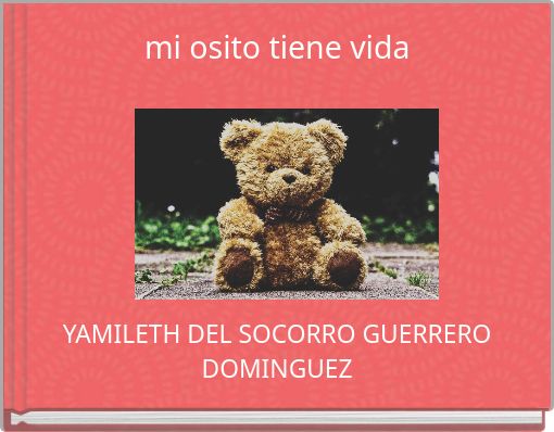mi osito tiene vida