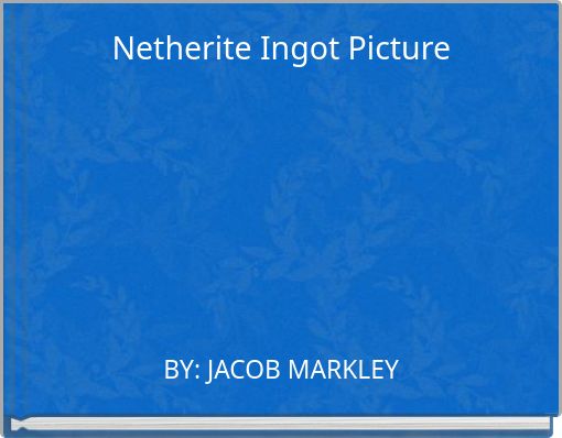 Front cover of 'Netherite Ingot Picture' 