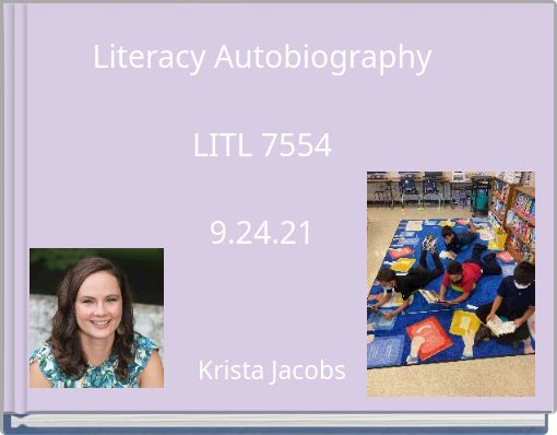 Literacy Autobiography LITL 7554 9.24.21