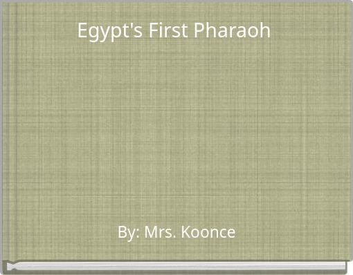 Egypt's First Pharaoh