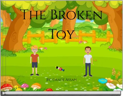The Broken Toy