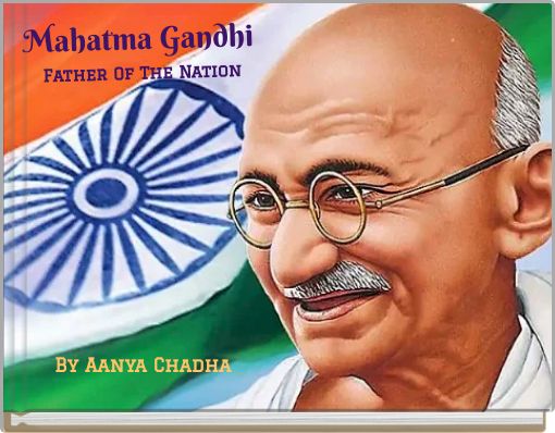 Mahatma Gandhi Father Of The Nation