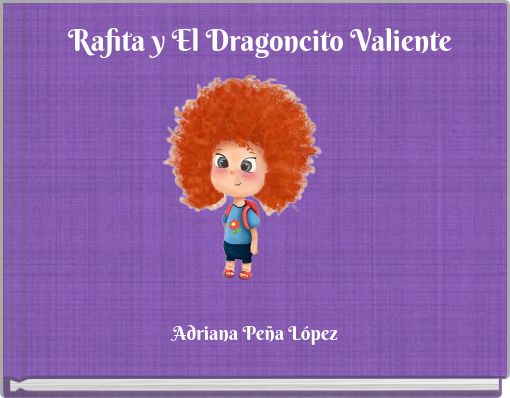 Rafita y El Dragoncito Valiente