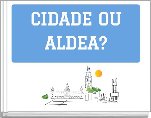 CIDADE OU ALDEA?