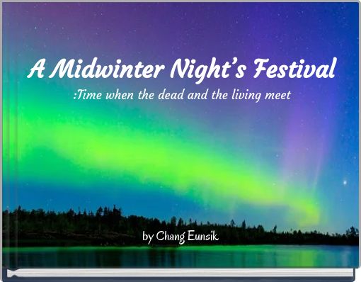 Book Cover for: A Midwinter Night’s Festival :Time when the dead and the living meet