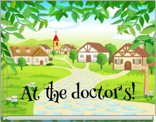 At the doctor's!
