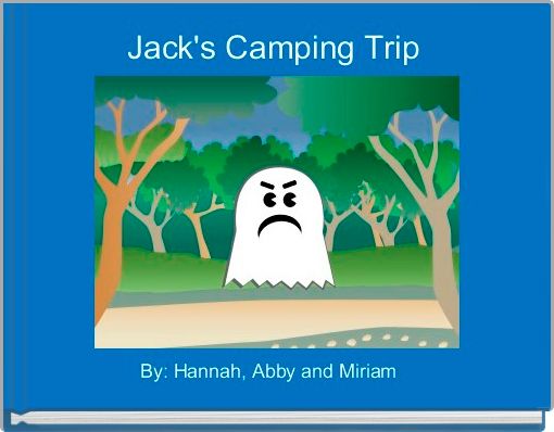 Jack's Camping Trip 