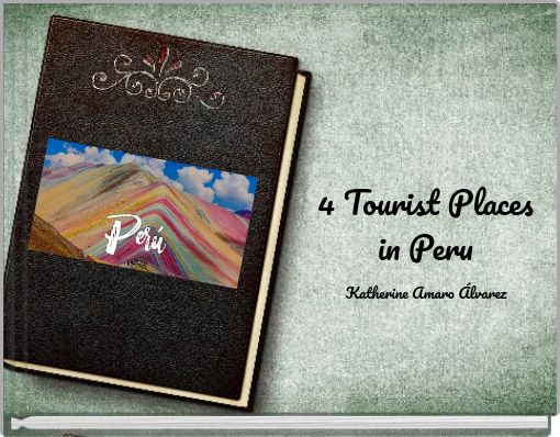 4 Tourist Places in Peru