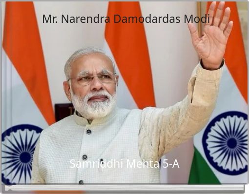 Mr. Narendra Damodardas Modi