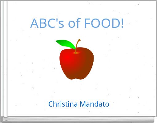 ABC's of FOOD!