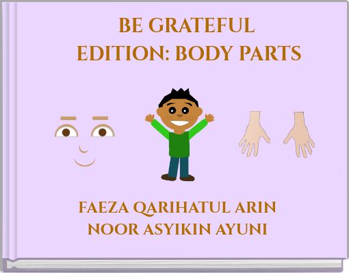 BE GRATEFUL EDITION: BODY PARTS