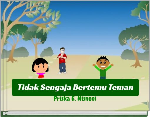 Tidak Sengaja Bertemu Teman