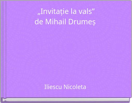„Invitație la vals” de Mihail Drumeș