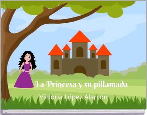 Front cover of 'La Princesa y su pillamada' 