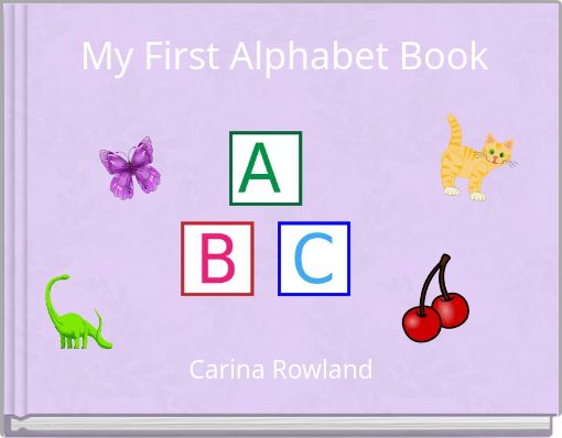 My First Alphabet Book