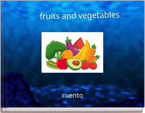fruits and vegetables