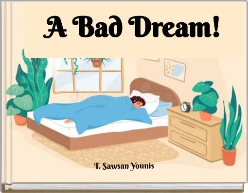 A Bad Dream!