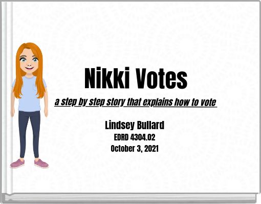 Nikki Votes a step by step story that explains how to vote