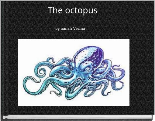 The octopus