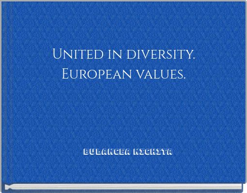United in diversity. European values.