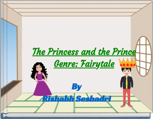 The Princess and the Prince Genre: Fairytale