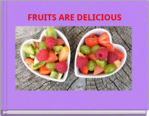 FRUITS ARE DELICIOUS