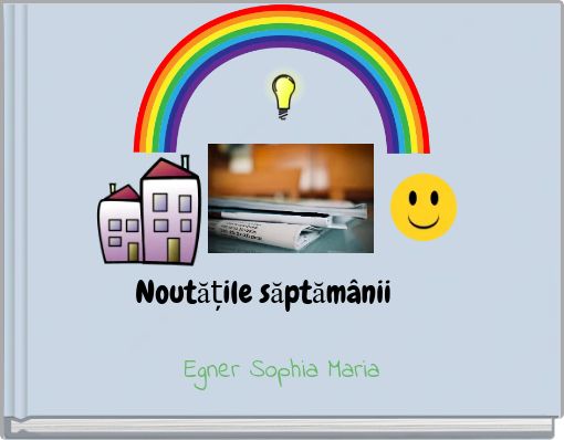 Noutățile săptămânii