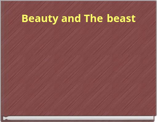 Beauty and The beast
