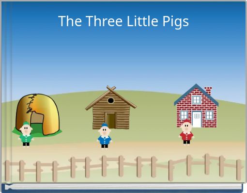 The Three Little Pigs