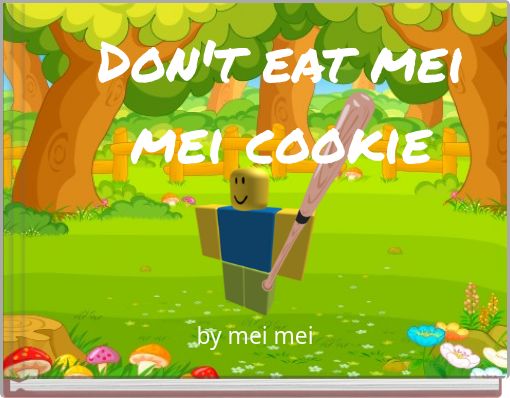 Book Cover for: Don't eat mei mei cookie