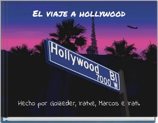 El viaje a hollywood