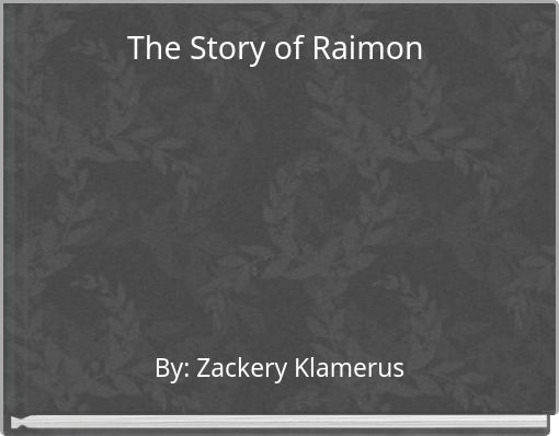 The Story of Raimon