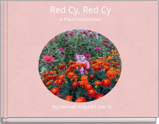 Red Cy, Red Cy A Plant Exploration