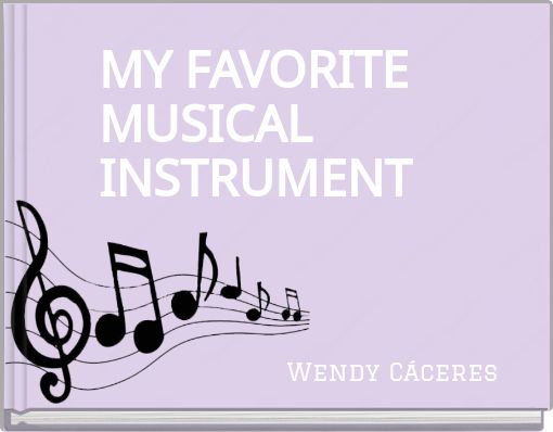 MY FAVORITE MUSICAL INSTRUMENT