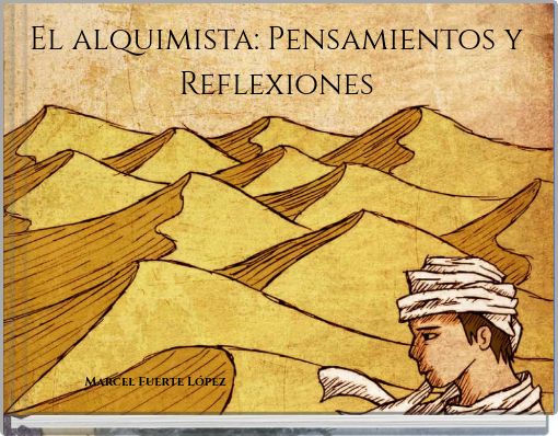 El alquimista: Pensamientos y Reflexiones
