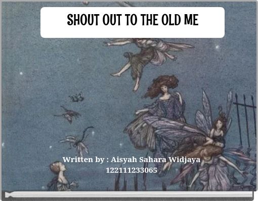 Book Cover for: SHOUT OUT TO THE OLD ME