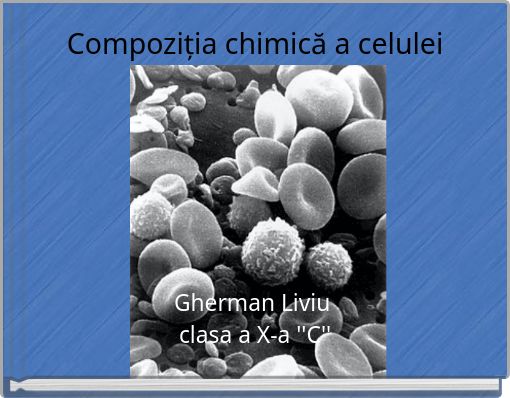 Compoziția chimică a celulei