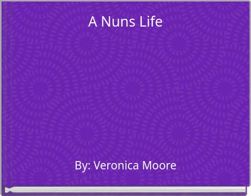 A Nuns Life