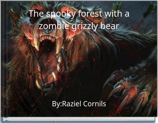 The spooky forest with a zombie grizzly bear