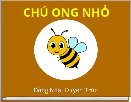 CHÚ ONG NHỎ