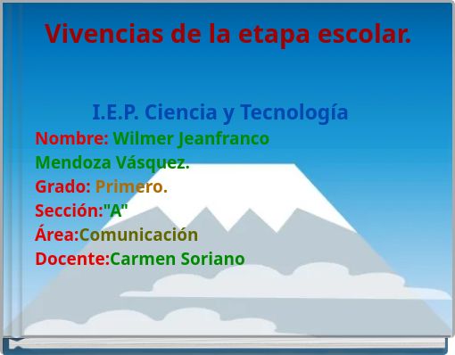 Vivencias de la etapa escolar.