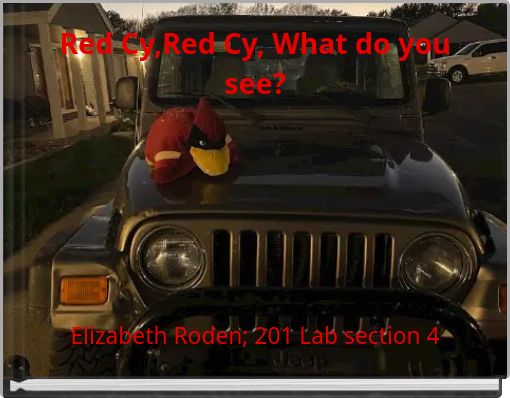 Red Cy,Red Cy, What do you see?